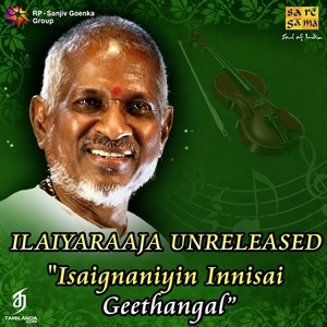 Ilaiyaraaja Unreleased - Isaignaniyin Innisai Geethangal (1990) (Ilaiyaraaja)